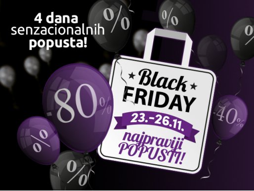 BLACK FRIDAY & CYBER MONDAY POPUSTI DO -80%
